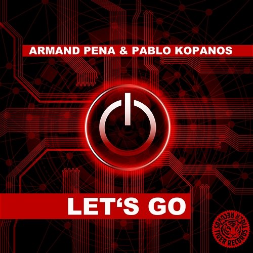 Let's Go Armand Pena & Pablo Kopanos