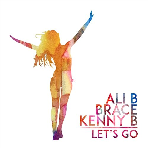 Let's Go Kenny B, Ali B feat. Brace