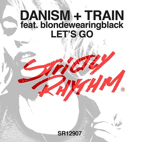 Let's Go Danism & Train feat. blondewearingblack