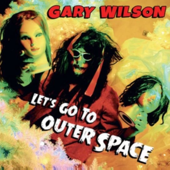 Let's Go To Outer Space Wilson Gary