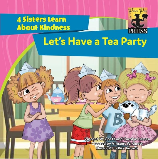 Let's Have a Tea Party Vincent W. Goett, Carolyn Larsen