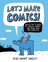 Let's Make Comics! Smiley Jess Smart