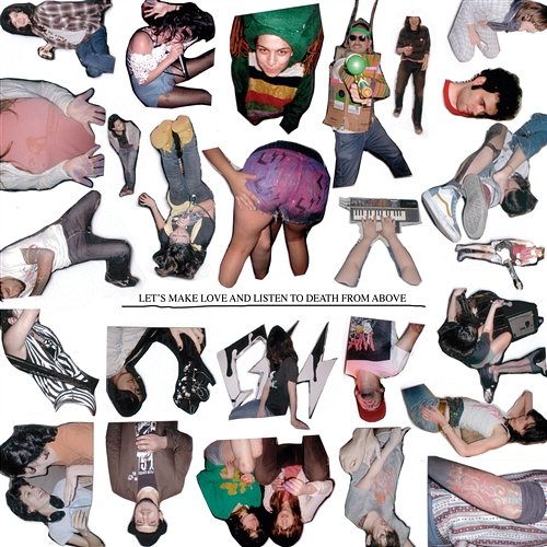 Let's Make Love and Listen to Death From Above Remix 12' CSS