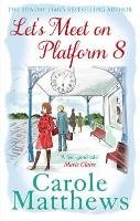 Let's Meet on Platform 8 Matthews Carole