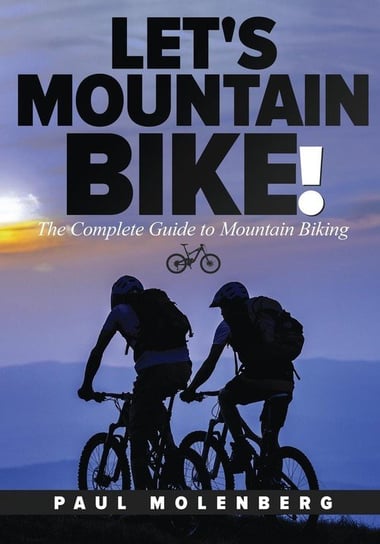 Let's Mountain Bike! Molenberg Paul