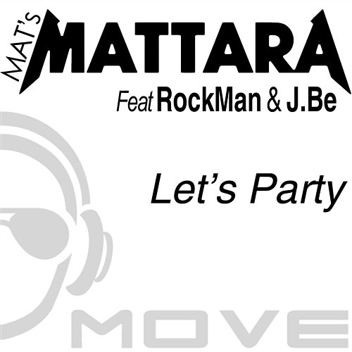 Let's Party Mat's Mattara feat. Rockman & J.Be