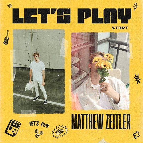 Let's Play Matthew Zeitler