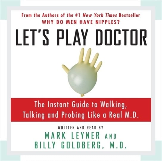 Let's Play Doctor Goldberg Billy, Leyner Mark