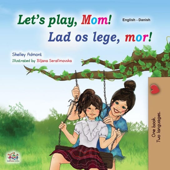 Let’s Play, Mom! Lad os lege, mor! - ebook epub Shelley Admont