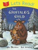 Let's Read: The Gruffalo's Child Donaldson Julia