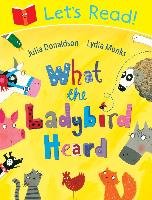 Let's Read! What the Ladybird Heard Donaldson Julia