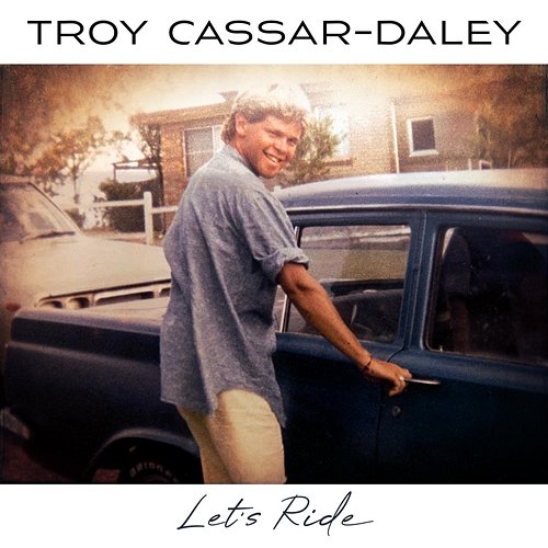 Let's Ride Troy Cassar-Daley