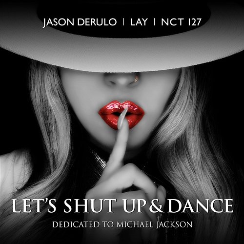 Let's Shut Up & Dance Jason Derulo, LAY & NCT 127