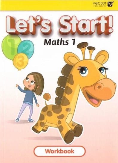 Let's Start. Maths 1. Workbook Opracowanie zbiorowe