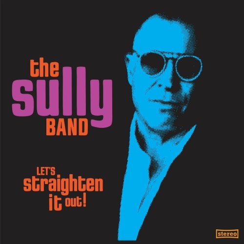 Let’s Straighten It Out The Sully Band