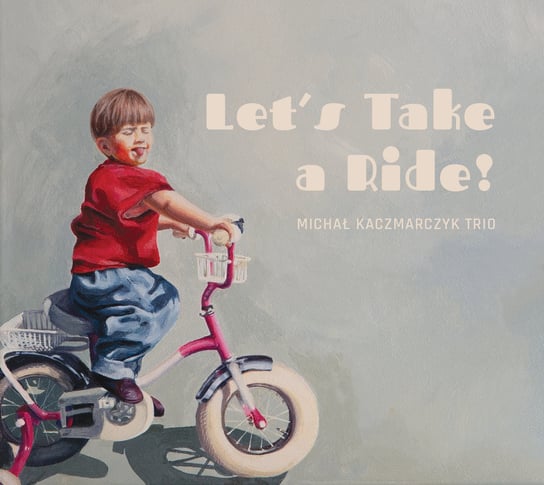 Let's Take A Ride Michał Kaczmarczyk Trio