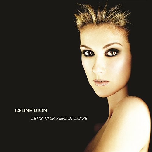 Let's Talk About Love Céline Dion