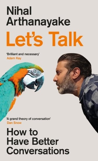 Let's Talk. How to Have Better Conversations Orion Publishing Co