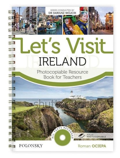 Let's Visit Ireland. Photocopiable Resource. Book for Teachers Ociepa Roman