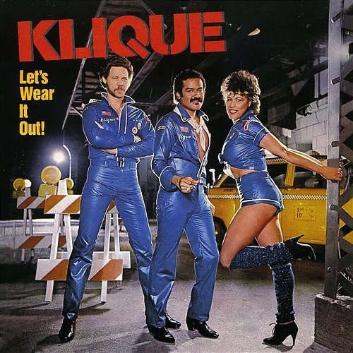 Let's Wear It Out! Klique