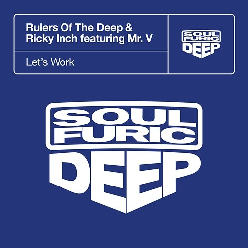 Let’s Work Rulers Of The Deep & Ricky Inch feat. Mr. V