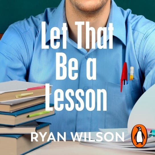 Let That Be a Lesson Wilson Ryan