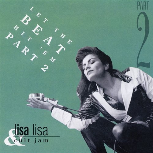 Let The Beat Hit 'Em (Part 2) EP Lisa Lisa & Cult Jam