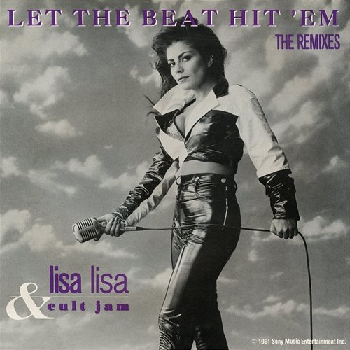 Let The Beat Hit 'Em - The Remixes Lisa Lisa & Cult Jam