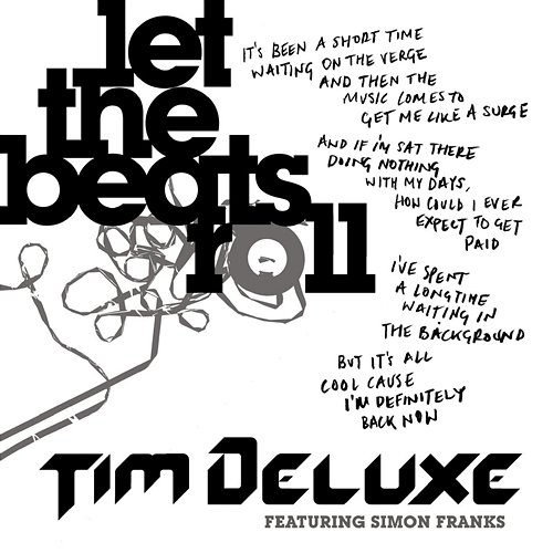 Let the Beats Roll Tim Deluxe feat. Simon Franks