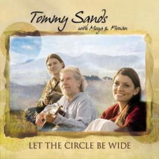Let the Circle Be Wide Tommy Sands with Moya and Fionan