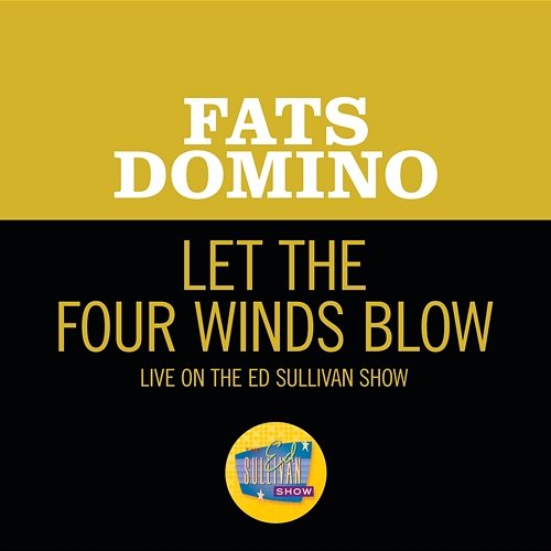 Let The Four Winds Blow Fats Domino