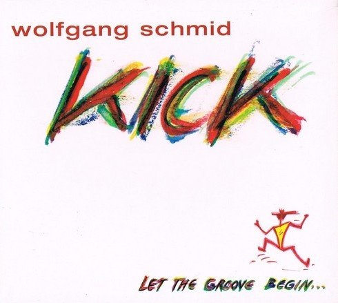 Let The Groove Begin Schmid Wolfgang