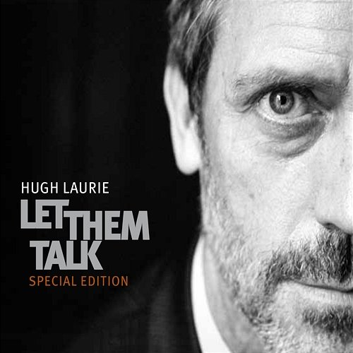 Let Them Talk Hugh Laurie