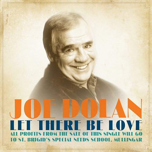 Let There Be Love Joe Dolan