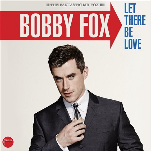 Let There Be Love Bobby Fox