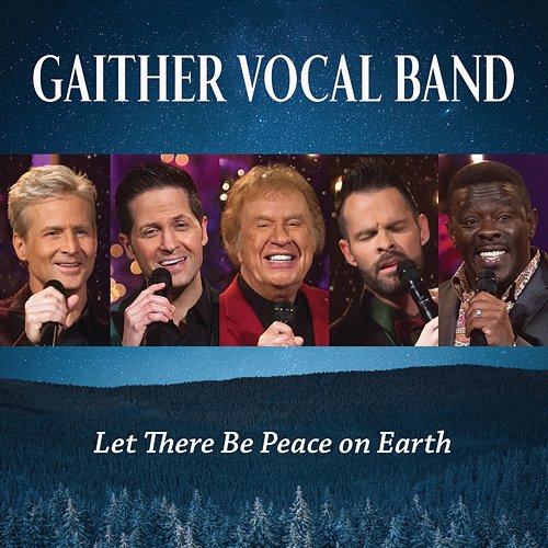 Let There Be Peace On Earth Gaither Vocal Band