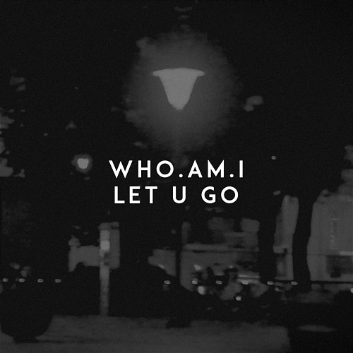 Let U Go who.am.i