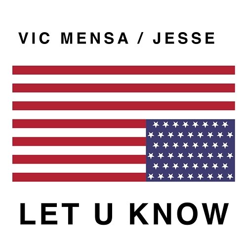 Let U Know Vic Mensa, Jesse