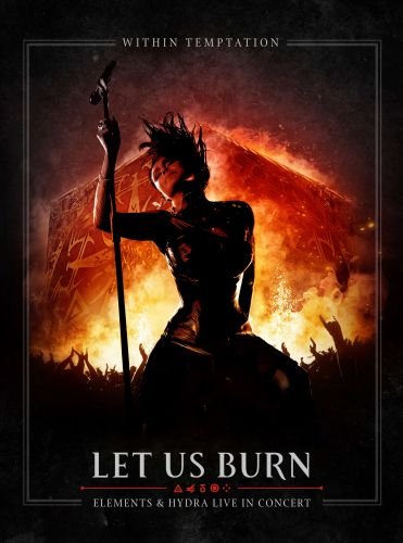 Let Us Burn: Elements & Hydra Live In Concert Within Temptation