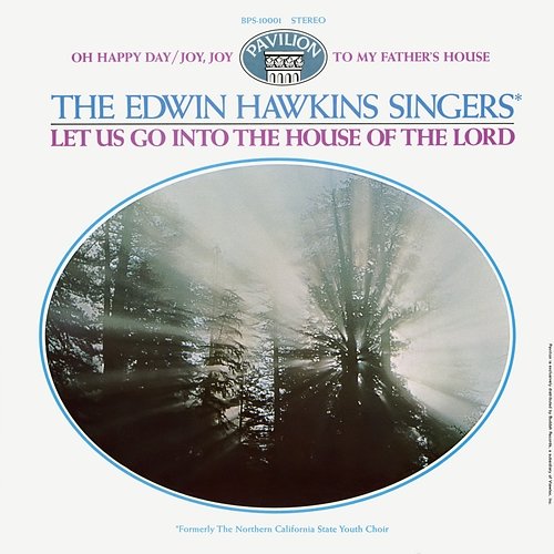 Let Us Go Into The House Of The Lord The Edwin Hawkins Singers