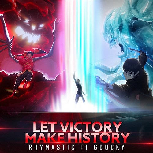 Let Victory Make History Rhymastic feat. Gducky