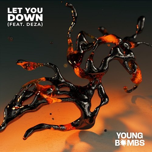 Let You Down Young Bombs feat. Deza