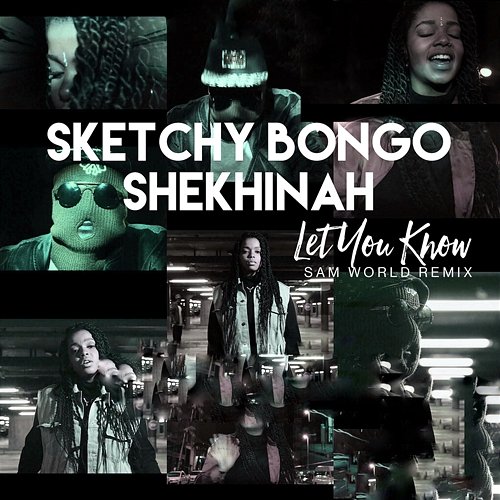 Let You Know Sketchy Bongo & Shekhinah