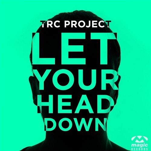 Let Your Head Down TRC Project