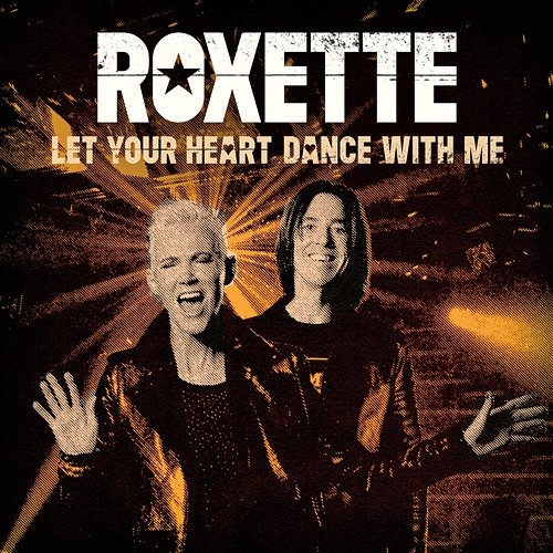 Let Your Heart Dance With Me Roxette
