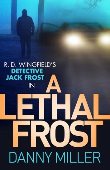 Lethal Frost Miller Danny