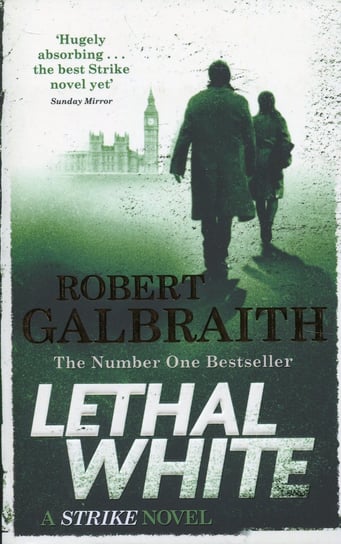 Lethal White Galbraith Robert (J. K. Rowling)