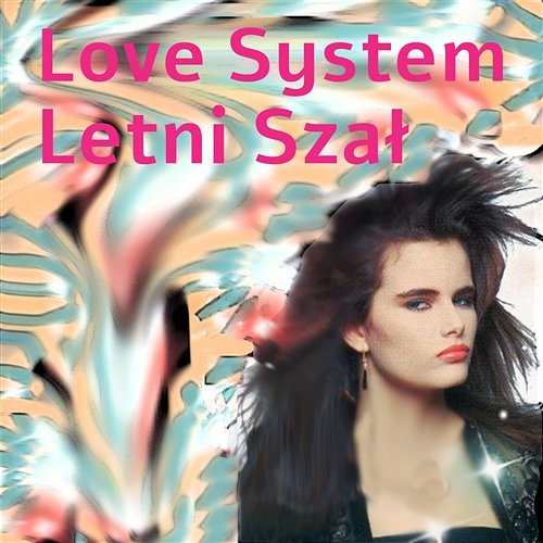 Letni Szał Love System