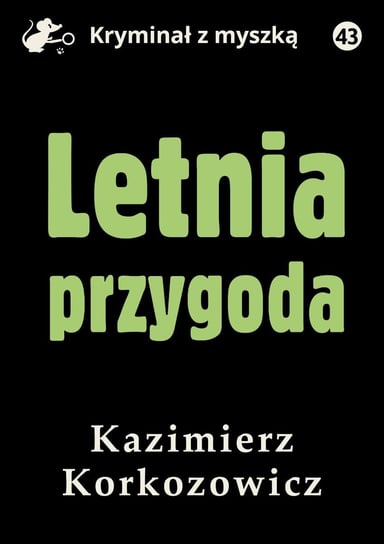 Letnia przygoda Korkozowicz Kazimierz