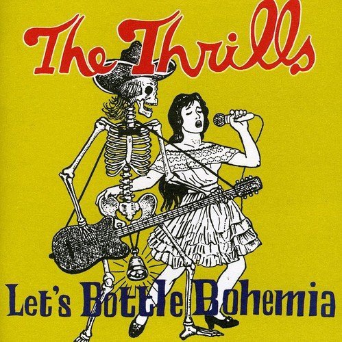 Lets Bottle Bohemia The Thrills